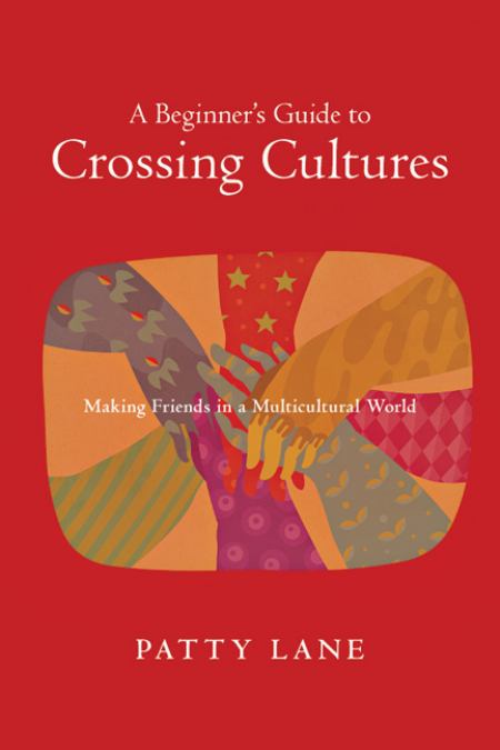 Patty Lane: A Beginners Guide to Crossing Cultures