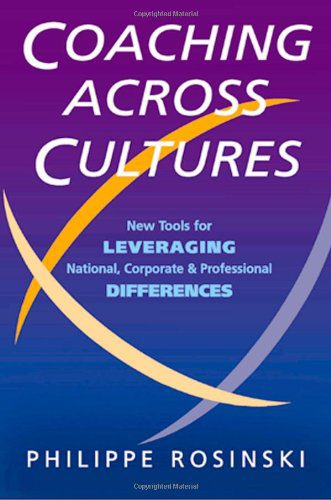 Phillippe Rosinski: Coaching Across Cultures | New tools for Leveraging National, Corporate & Professional Differences