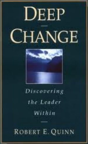 Robert E. Quinn: Deep Change | Discovering the Leader Within