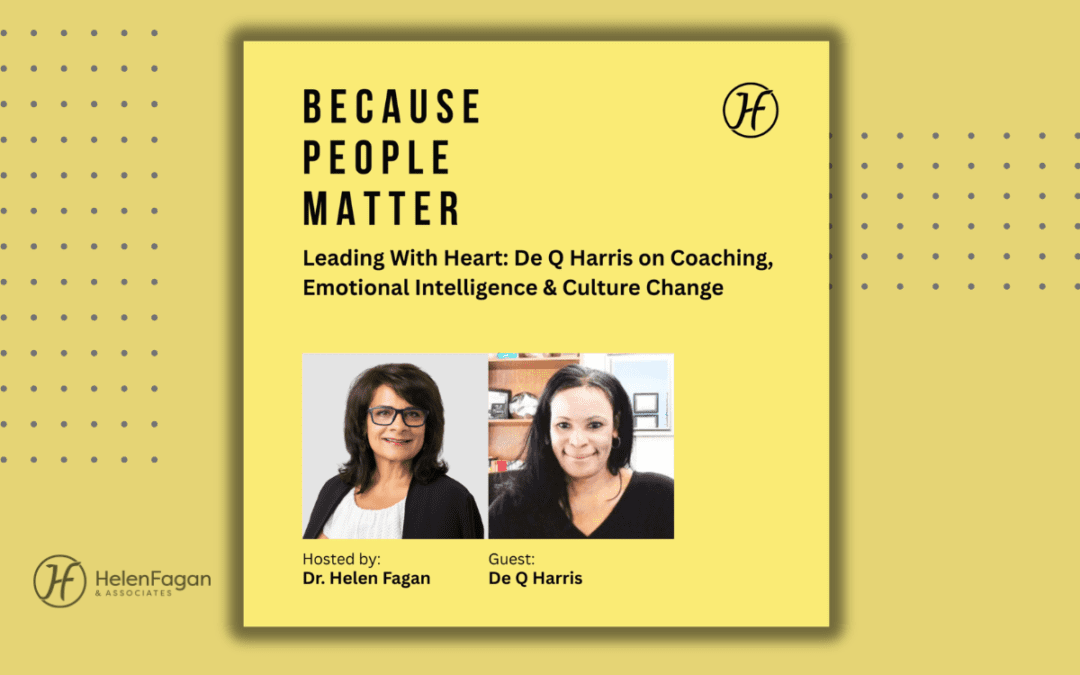 Leading With Heart: DeShannon (De Q) Harris on Coaching, Emotional Intelligence & Culture Change