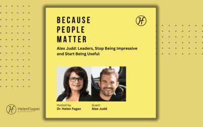 Leaders, Stop Being Impressive and Start Being Useful with Alex Judd